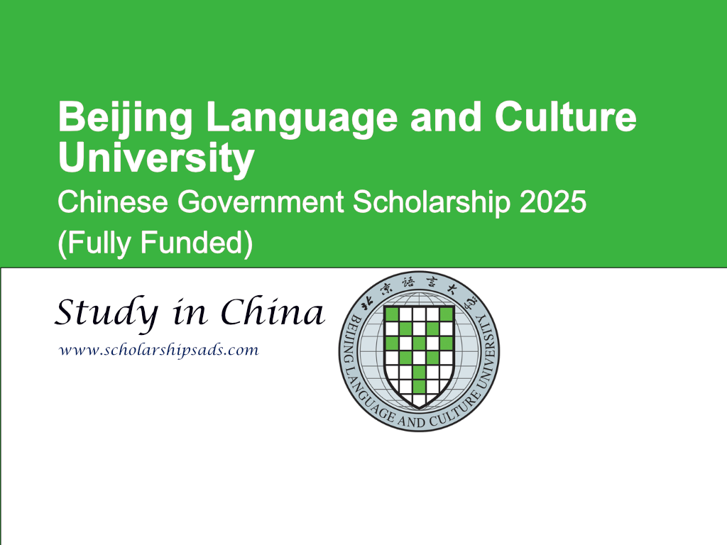 Beijing Language and Culture University Chinese Government Scholarship 2025 (Fully Funded)